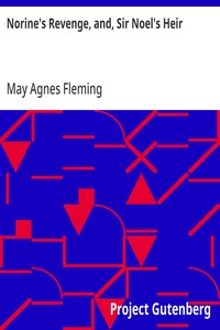 Cover of Norine's Revenge, and, Sir Noel's Heir