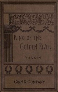 Cover of The King of the Golden River; or, the Black Brothers: A Legend of Stiria.