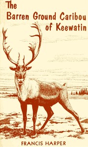 Cover of The Barren Ground Caribou of Keewatin
