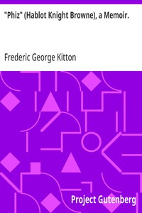 Cover of "Phiz" (Hablot Knight Browne), a Memoir.