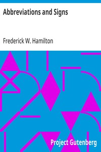 Cover of Abbreviations and Signs A Primer of Information about Abbreviations and Signs, with Classified Lists of Those in Most Common Use