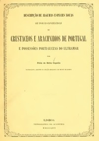 Cover of Descripção de algumas especies novas ou pouco conhecidas de crustaceos e arachnidios de Portugal e possessões portuguezas do ultramar