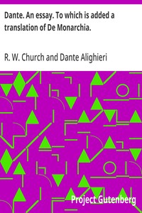 Cover of Dante. An essay. To which is added a translation of De Monarchia.