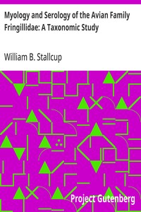 Cover of Myology and Serology of the Avian Family Fringillidae: A Taxonomic Study