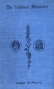 Cover of The Cabinet Minister: A farce in four acts