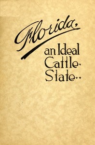 Cover of Florida: An Ideal Cattle State