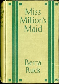 Cover of Miss Million's Maid: A Romance of Love and Fortune