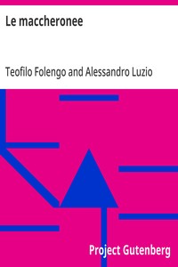 Cover of Le maccheronee Zanitonella - Baldus - Moscheide - Epigrammata