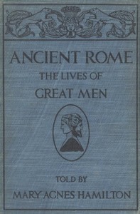 Cover of Ancient Rome: The Lives of Great Men