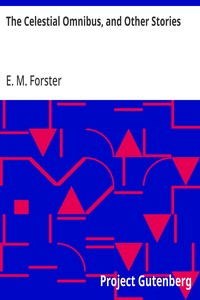 Cover of The Celestial Omnibus, and Other Stories