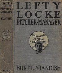 Cover of Lefty Locke, pitcher-manager