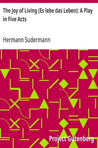 Cover of The Joy of Living (Es lebe das Leben): A Play in Five Acts