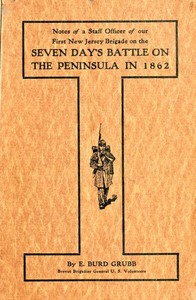 Cover of Notes of a staff officer of our First New Jersey Brigade on the Seven Day's Battle on the peninsula in 1862