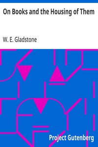 Cover of On Books and the Housing of Them