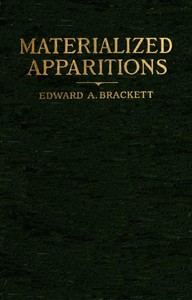 Cover of Materialized apparitions : $b if not beings from another life, what are they