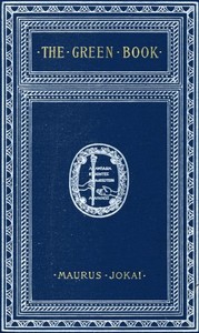Cover of The Green Book; Or, Freedom Under the Snow: A Novel