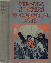 Cover of Strange Stories of Colonial Days