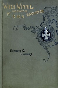 Cover of Witch Winnie: The Story of a "King's Daughter"