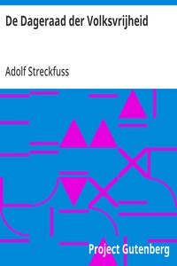 Cover of De Dageraad der Volksvrijheid Geschiedenis van de wording der Nederlandsche Republiek