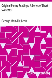 Cover of Original Penny Readings: A Series of Short Sketches