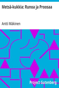 Cover of Metsä-kukkia: Runoa ja Proosaa