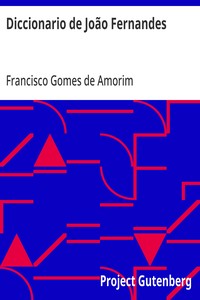 Cover of Diccionario de João Fernandes Lições de lingua portugueza pelos processos novos ao alcance de todas as classes de Portugal e Brazil