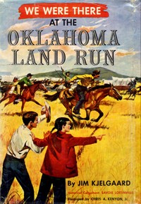 Cover of We Were There at the Oklahoma Land Run