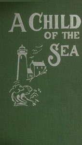 Cover of A Child of the Sea; and Life Among the Mormons