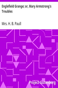 Cover of Englefield Grange; or, Mary Armstrong's Troubles