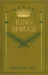 Cover of King Spruce, A Novel