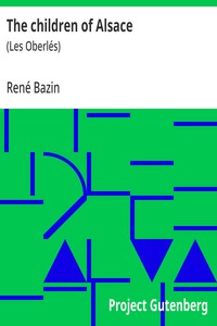 Cover of The children of Alsace : $b (Les Oberlés)
