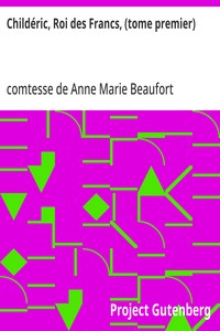 Cover of Childéric, Roi des Francs, (tome premier)
