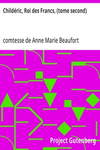 Cover of Childéric, Roi des Francs, (tome second)