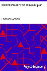 Cover of Olli Oivallinen eli "Hyvä kaikkiin kelpaa"
