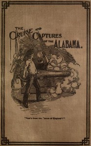 Cover of Cruise and Captures of the Alabama