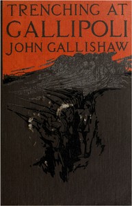 Cover of Trenching at Gallipoli The personal narrative of a Newfoundlander with the ill-fated Dardanelles expedition