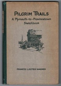 Cover of Pilgrim Trails: A Plymouth-to-Provincetown Sketchbook