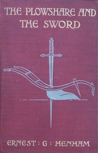 Cover of The Plowshare and the Sword: A Tale of Old Quebec