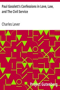 Cover of Paul Gosslett's Confessions in Love, Law, and The Civil Service