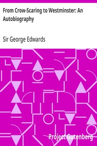 Cover of From Crow-Scaring to Westminster: An Autobiography