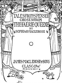 Cover of Tales from Spenser, Chosen from the Faerie Queene