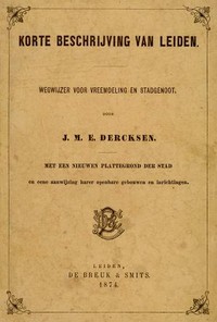 Cover of Korte beschrijving van Leiden: wegwijzer voor vreemdeling en stadgenoot