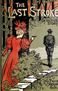Cover of The Last Stroke: A Detective Story
