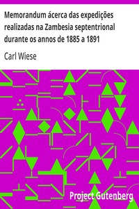 Cover of Memorandum ácerca das expedições realizadas na Zambesia septentrional durante os annos de 1885 a 1891