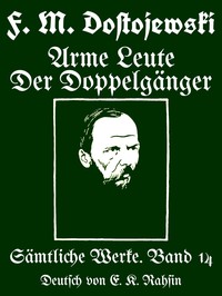 Cover of Sämtliche Werke 14 : $b Arme Leute; Der Doppelgänger : Zwei Romane