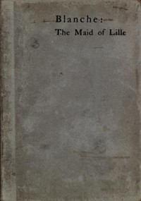 Cover of Blanche: The Maid of Lille