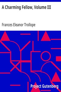 Cover of A Charming Fellow, Volume III