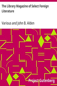 Cover of The Library Magazine of Select Foreign Literature All volumes