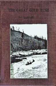 Cover of The Great Gold Rush: A Tale of the Klondike