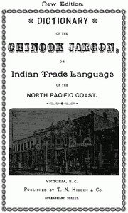 Cover of Dictionary of the Chinook Jargon, or Indian Trade Language, of the North Pacific Coast